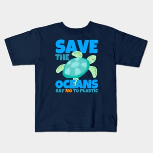 Save The Oceans Say No To Plastic Kids T-Shirt